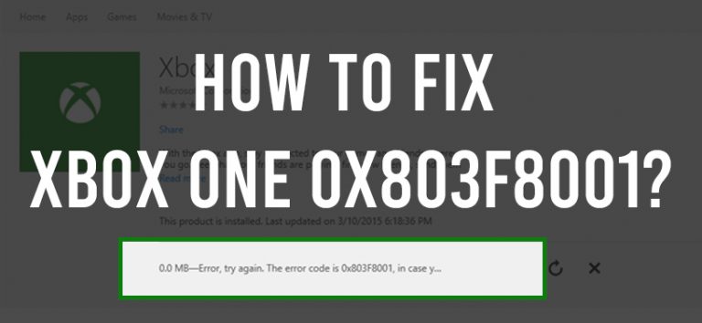 reasons-for-xbox-error-code-0x803f8001-step-by-step-guide