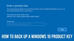 How Do I Backup my Windows 10 Product Key? Step-by-step Guide