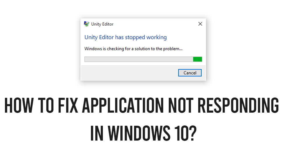 Windows 10 not Responding