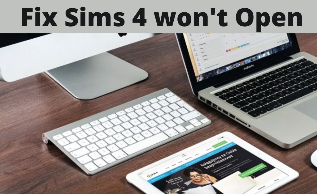 How to Fix Sims 4 Won’t Open Issue Finding a Solution