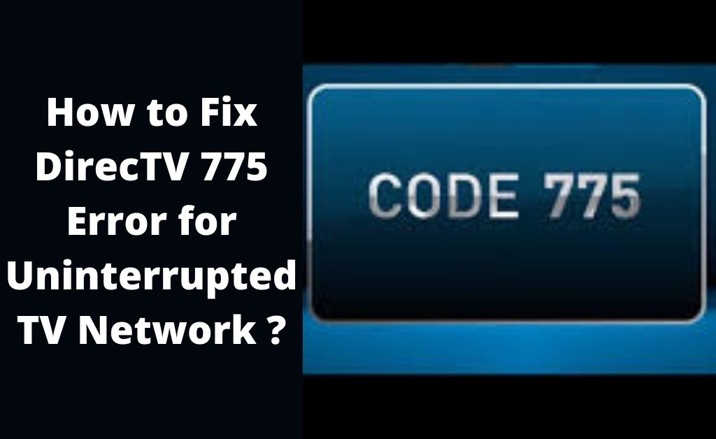 DirecTV 775 error
