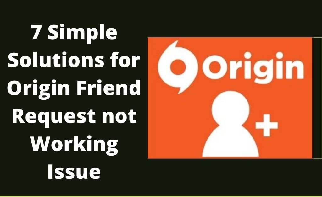 origin friend request not working