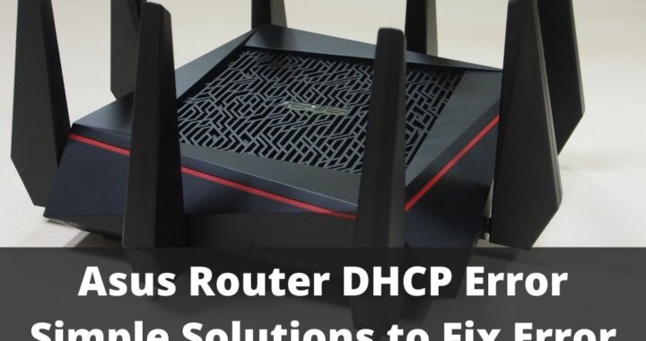 Asus Router DHCP Error