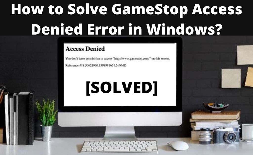 gamestop access denied