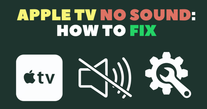 Apple-TV-No-Sound-How-To-Fix