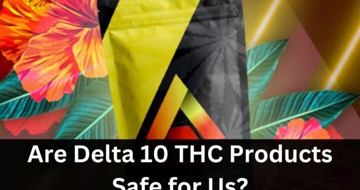 Delta 10 THC Products
