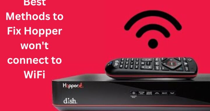 hopper won't connect to wifi