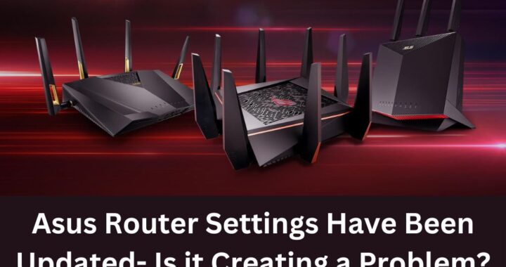 asus router settings have been updated